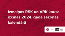 Izmaiņas RSK un VRK kausa izcīņas 2024. gada sezonas kalendārā